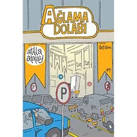 AĞLAMA DOLABI - ATILLA ATALAY