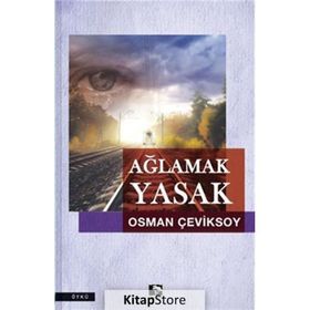 Ağlamak Yasak Çınaraltı Yayınları