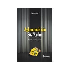 Ağlamamak İçin Söz Verdim - Yasemin Bağcı - İkinci Adam Yayınları