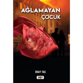 Ağlamayan Çocuk - Eray Taş