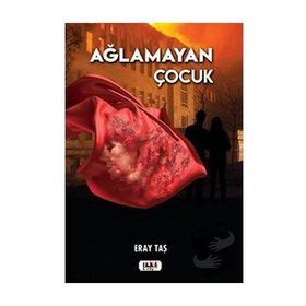 Ağlamayan Çocuk - Eray Taş