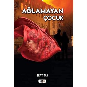 Ağlamayan Çocuk - Eray Taş