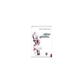Ağlar Gibisin Dorlion Yayınevi