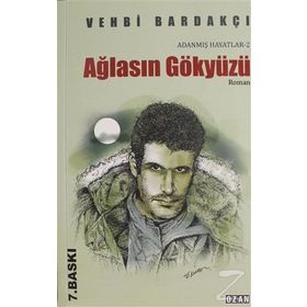 AĞLASIN GÖKYÜZÜ DENIZ GEZMİŞ - VEHBI BARDAKÇI