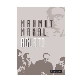 Ağlatı - Mahmut Makal