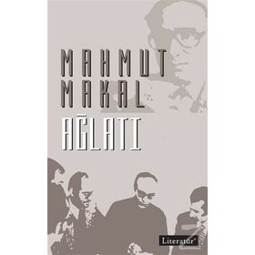 Ağlatı - Mahmut Makal