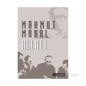 Ağlatı - Mahmut Makal