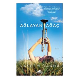 Ağlayan Ağaç - Naseem Rakha