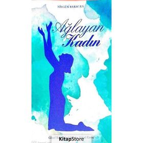 Ağlayan Kadın - Nilgün Babacan