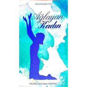Ağlayan Kadın - Nilgün Babacan