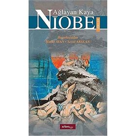 Ağlayan Kaya Niobe Şiirler - Hakkı Avan Seval Arslan