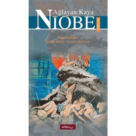 Ağlayan Kaya Niobe Şiirler - Hakkı Avan Seval Arslan