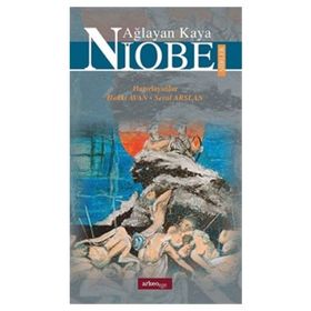 Ağlayan Kaya Niobe Şiirler - Hakkı Avan Seval Arslan