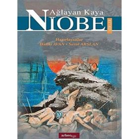 Ağlayan Kaya Niobe Şiirler - Hakkı Avan Seval Arslan