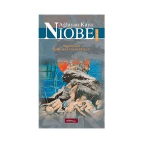 Ağlayan Kaya Niobe Şiirler - Hakkı Avan Seval Arslan