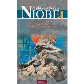 Ağlayan Kaya Niobe Şiirler - Hakkı Avan Seval Arslan