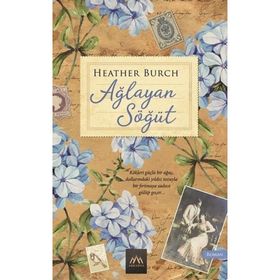 Ağlayan Söğüt - Heather Burch
