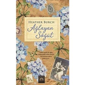 Ağlayan Söğüt - Heather Burch