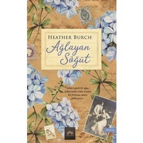 Ağlayan Söğüt - Heather Burch