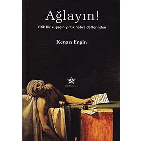 Ağlayın! - Kenan Engin