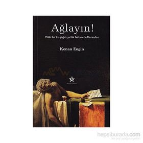 Ağlayın! - Kenan Engin