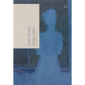 Agnes Grey - Anne Bronte