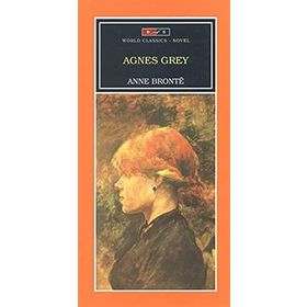 Agnes Grey - Anne Bronte