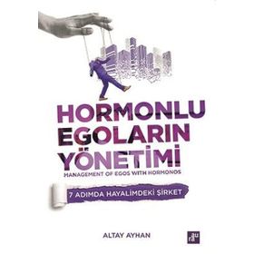 Agora Kitaplığı Hormonlu Egoların Yönetimi