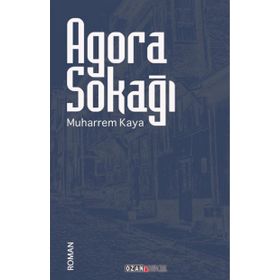 Agora Sokağı - Muharrem Kaya