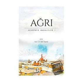 Ağrı - Akademik Makaleler 1 / Zeki Taştan / Hiperlink Yayınları