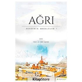 Ağrı - Akademik Makaleler 1 / Zeki Taştan / Hiperlink Yayınları