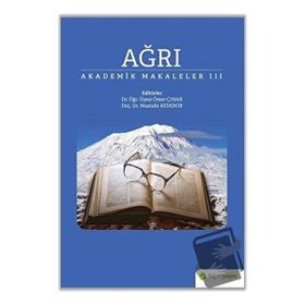 Ağrı - Akademik Makaleler 3 - Hiperlink Yayınları