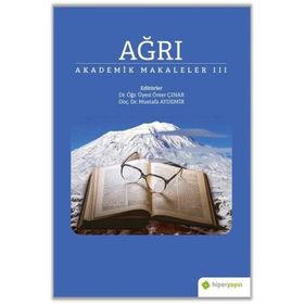 Ağrı - Akademik Makaleler 3 - Hiperlink Yayınları