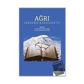 Ağrı - Akademik Makaleler 3 - Hiperlink Yayınları