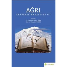 Ağrı - Akademik Makaleler 3 - Hiperlink Yayınları