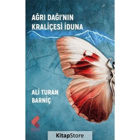 Ağrı Dağı'nın Kraliçesi İduna Ali Turan Barniç
