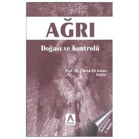 Ağrı Doğası ve Kontrolü - Fatma Eti Aslan Sema Kuğuoğlu Nermin Olgun Özge Uzun Meryem Yavuz Ayşen Yücel Aysel Badır İkbal Çavdar Ükke Karabacak Gülnur İçli Ayfer Özbaş Sevinç Taştan Tamer Aksoy Emine Türkmen Pelin Karaçay Zehra Kan Öntürk Yasemin Uslu Ayş