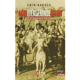 AĞRI ETEKLERINDE İSYAN - EMIN KARACA