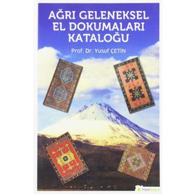 Ağrı Geleneksel El Dokumaları Kataloğu - Hiperlink Yayınları