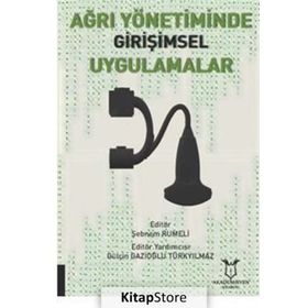 Ağrı Yönetiminde Girişimsel Uygulamalar - Şebnem Rumeli
