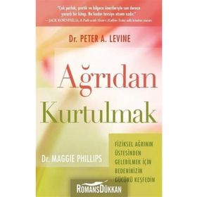 Ağrıdan Kurtulmak - Peter A. Levine