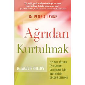 Ağrıdan Kurtulmak - Peter A. Levine