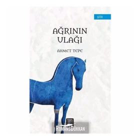 Ağrının Ulağı - Ahmet Tepe