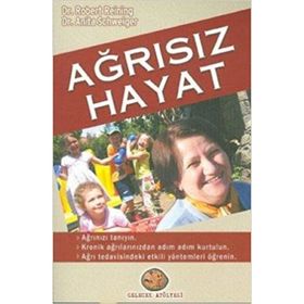 AĞRISIZ HAYAT - ANITA SCHWEIGER, ROBERT REINING