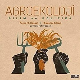 Agroekoloji - Bilim ve Politika - Miguel A. Altieri