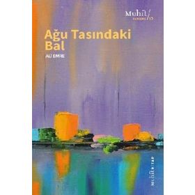 Ağu Tasındaki Bal - Ali Emre