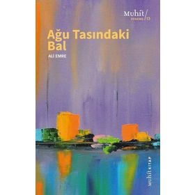 Ağu Tasındaki Bal - Ali Emre