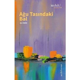 Ağu Tasındaki Bal - Ali Emre