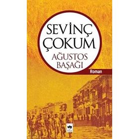 AĞUSTOS BAŞAĞI - SEVİNÇ ÇOKUM