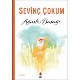 AĞUSTOS BAŞAĞI - SEVİNÇ ÇOKUM